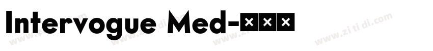 Intervogue Med字体转换 Intervogue Med字体转换